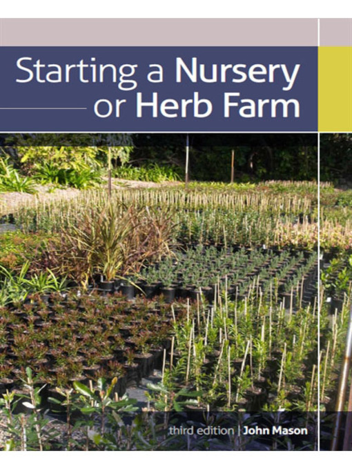 Title details for Starting a Nursery or Herb Farm by John Mason - Available